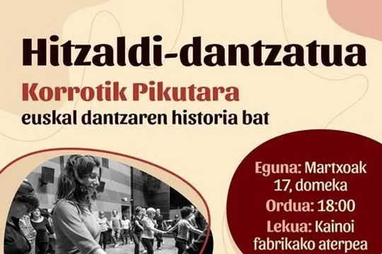 "Hitzaldi-dantzatua: Korrotik Pikutara, euskal dantzaren historia bat"
