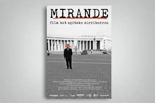 "Mirande, film bat egiteko zirriborroa"