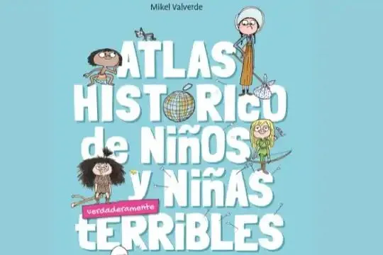 Mikel Valverderen liburuaren aurkezpena: "Atlas histórico de niños y niñas terribles"