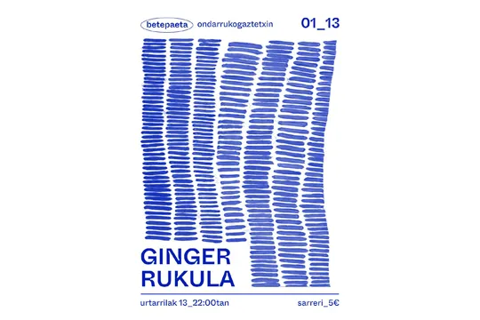 GINGER + RUKULA