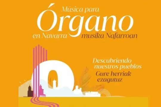 Organorako Musika Nafarroan Zikloa 2024: "Organo Zikloaren 40. urteurrena"