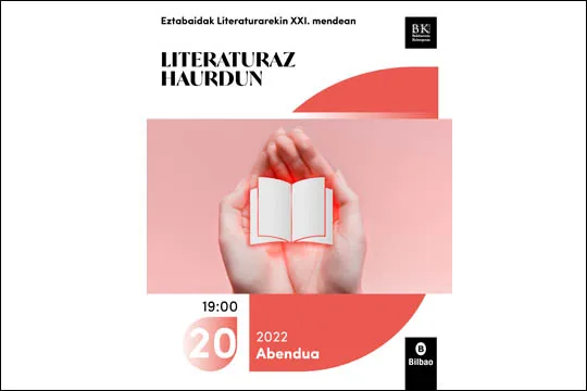 Diálogos con la literatura en el Siglo XXI: "Euskal Literaturaz Haurdun"