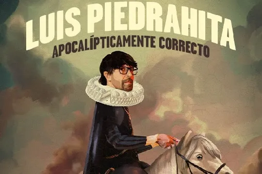 LUIS PIEDRAHITA: " APOCALÍPTICAMENTE CORRECTO"