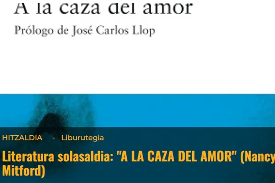 Literatura solasaldia: "A LA CAZA DEL AMOR" (Nancy Mitford)