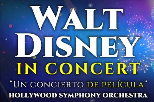 Hollywood Symphony Orchestra: "WALT DISNEY IN CONCERT"