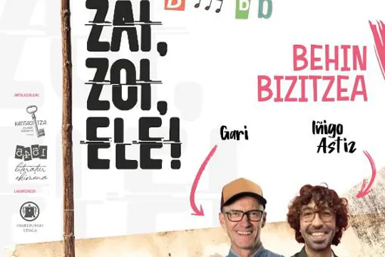 "Zai, Zoi, Ele!" 2023: Gari + Iñigo Astiz