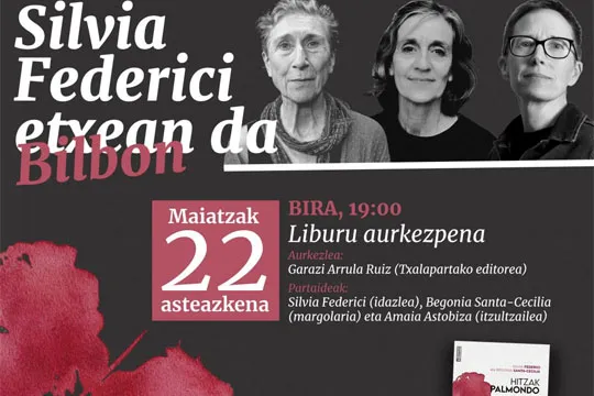 Presentación de libro: "Hitzak palmondo" (Silvia Federici, Begonia Santa-Cecilia)