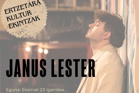 Ertzetara Kultur Ekintzak: Janus Lester