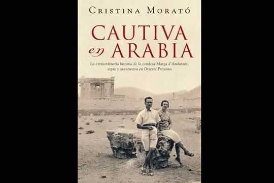 Tertulia literaria online: "Cautiva en Arabia" (Cristina Morató)