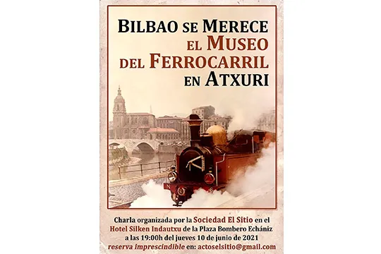 Charla informativa "Bilbao se merece el Museo del Ferrocarril en Atxuri"