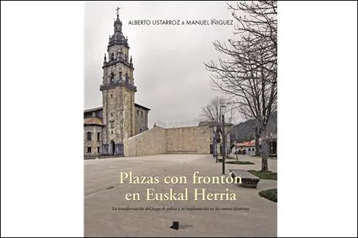 Presentación del libro "Plazas con frontón en Euskal Herria"