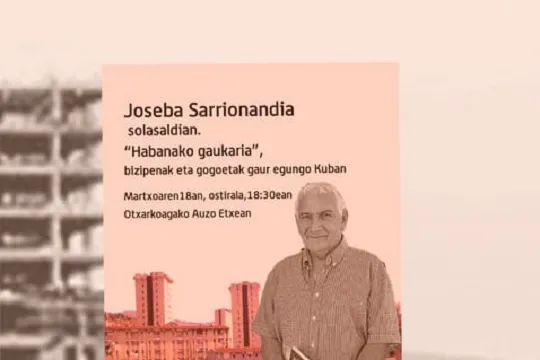 Joseba Sarrionandia solasaldian "Habanako gaurkaria"