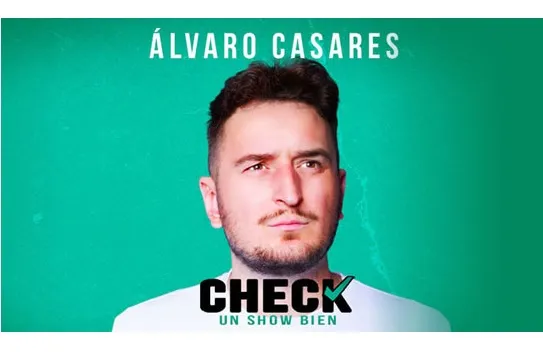 Álvaro Casares: "Check, un show bien"