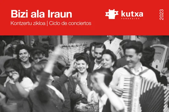 Ciclo de conciertos Bizi ala Iraun 2023 Kutxa Kultur Kluba