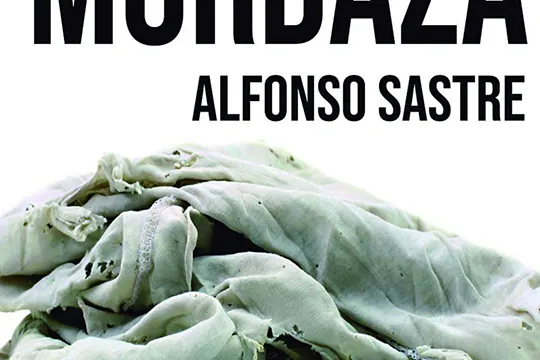 Alfonso Sastreren "La mordaza"