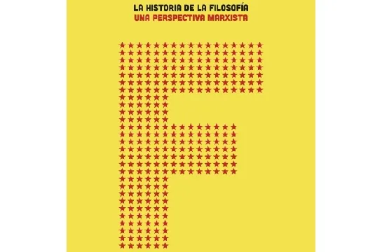 Presentación del libro "Historia de la filosofía: una perspectiva marxista"