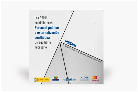 "Los RRHH en bibliotecas. Personal público o externalización conflictiva. Un equilibrio necesario"