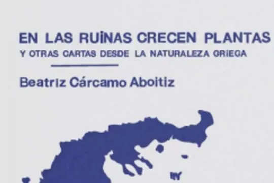 Liburu aurkezpena: "En las ruinas crecen plantas" (Beatriz Cárcamo Aboitiz)