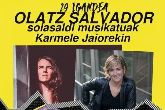 Solasaldi musikatua: Olatz Salvador eta Karmele Jaio