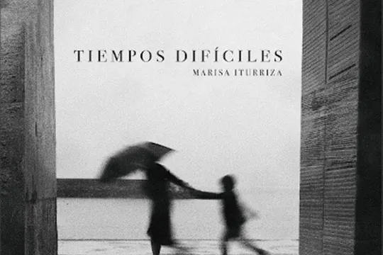 Liburu aurkezpena: "Tiempos difíciles" (Marisa Iturriza)