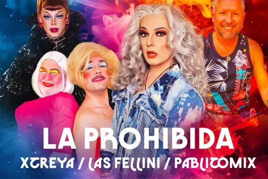 LA PROHIBIDA + XTREYA + LAS FELLINI + PABLITOMIX