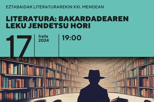 "Literatura: Bakardadearen leku jendetsu hori"