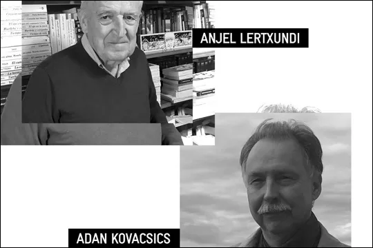 Gutun Zuria 2023: "Lecturas de los demás, lecturas de mí mismo" (Anjel Lertxundi + Adan Kovacsics)