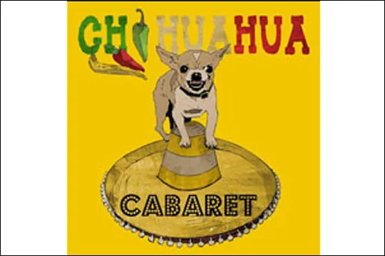 "Cabaret Chihuahua"