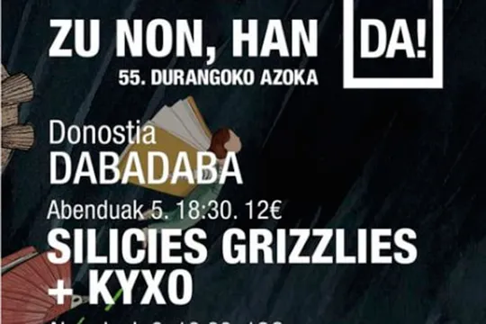 "Zu non, han DA!": Silicies Grizzlies + Kyxo