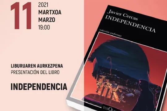 Javier Cercasen "Independencia" liburuaren aurkezpena