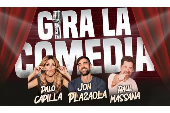 "Gira la comedia" (Palo Capilla +  Raúl Massana + Jon Plazaola)