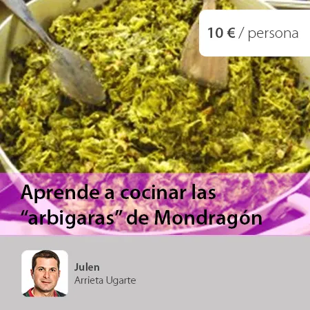 Aprende a cocinar "Arbigaras" de Mondragón