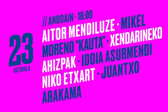 Urmuga 2021 (Andoain): Aitor Mendiluze + Mikel Moreno "Kauta" + Xendarineko Ahizpak + Idoia Asurmendi + Niko Etxart + Juantxo Arakama