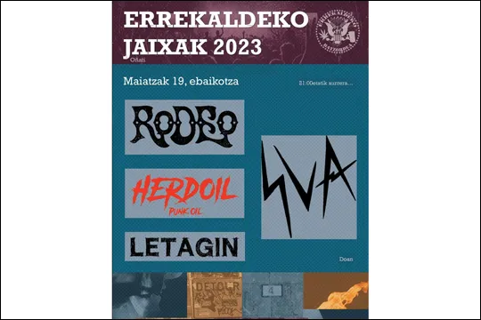 Errekaldeko Jaiak 2023: RODEO + LETAGIN + SUA + HERDOIL