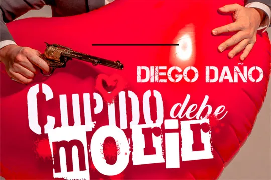 "Diego Daño: Cupido debe Morir"