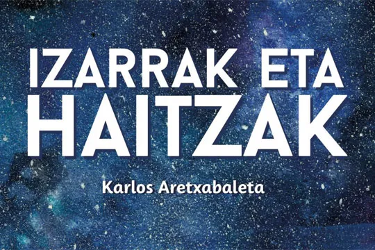 Presentación de libro: "Izarrak eta haitzak" (Karlos Aretxabaleta)
