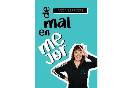 Aroa Berrozpe: "De mal en mejor"