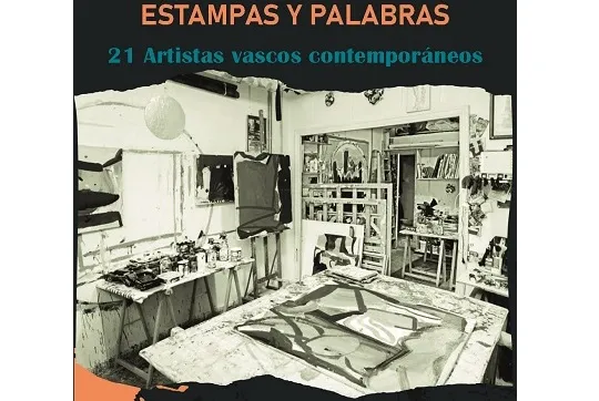 "Estampas y palabras. 21 Artistas vascos contemporáneos" liburuaren aurkezpena