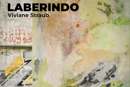 "Laberindo", exposición de Viviane Straub