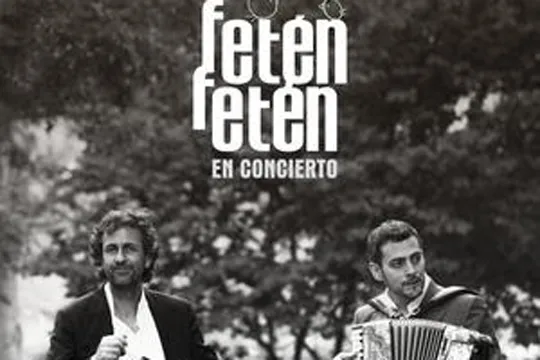 Abierto por Concierto 2024: FETÉN FETÉN