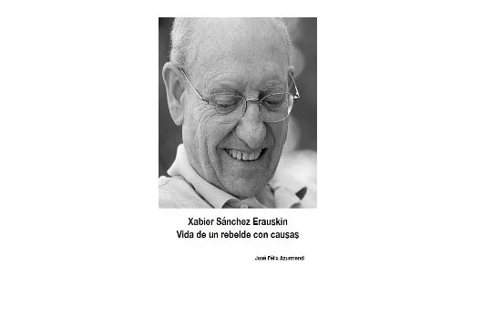 "Vida de un rebelde con causas: Xabier Sánchez Erauskin"  liburuaren aurkezpena
