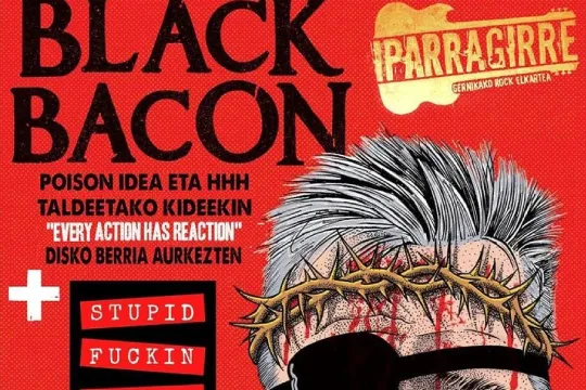 Black Bacon + Stupid Fuking People