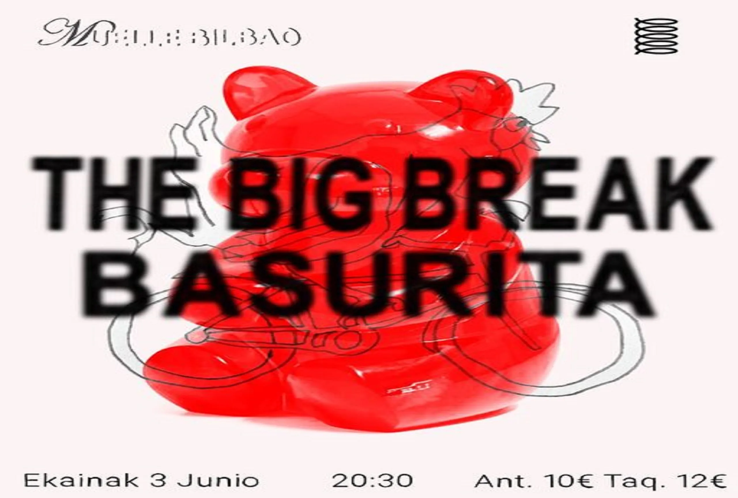 THE BIG BREAK + BASURITA