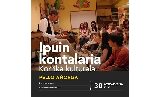 Ipuin-kontalaria: Pello Añorga