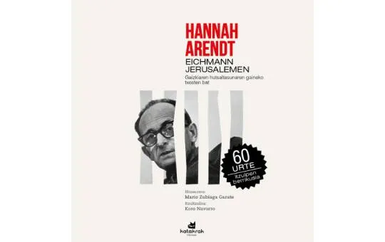 Durangoko Azoka 2023: Hannah Arendt. Traducción Koro Navarro "Eichmann Jerusalemen, gaizkiaren hutsaltasunaren gaineko txosten bat" presentación del libro