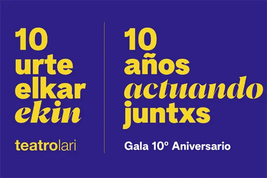 Teatrolari: X ANIVERSARIO ¿QUÉ VAMOS A HACER?