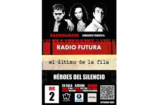 RadioHéroes, homenaje Radio Futura, Héroes del Silencio y El último de La fila.