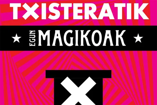 "Txisteratik: Gala Nagusia"