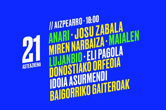 Urmuga 2021 (Aizpearro): Anari + Josu Zabala + Miren Narbaiza + Maialen Lujanbio + Eli Pagola + Donostiako Orfeoia + Idoia Asurmendi + Baigorriko Gaiteroak