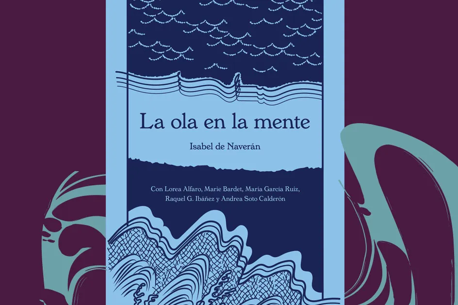 Gutun Zuria 2024: "La ola en la mente" (Isabel de Naverán Lorea Alfarorekin, liburu aurkezpena)